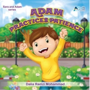 Al-Aman Bookstore - Arabic & Islamic Bookstore in USA - Sara & Adam - Adam Practices Patience