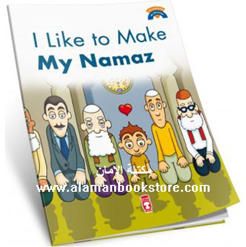 Al-Aman Bookstore - Arabic & Islamic Bookstore in USA -6- I’M LEARNING MY RELIGION– I LIKE TO MAKE NAMAZ