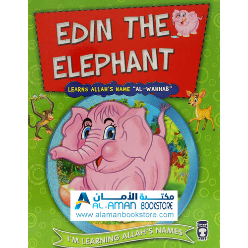 Arabic Bookstore in USA- I am learning Allah's Name - Set 2 - 99 names of Allah- Edin the Elephant Learns Allah’s Name Al-Wahhab
