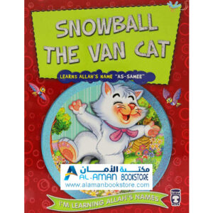 Arabic Bookstore in USA - Set 2 - 99 names of Allah- Snowball the Van Cat Learns Allah’s Name As-Samee