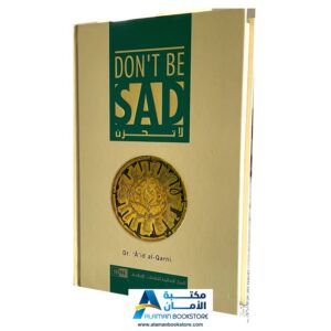 Don't Be Sad  By: Dr. A'id Al-Qarni لا تحزن للدكتور: عائض القرني