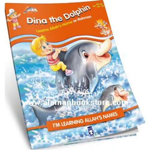 Arabic & Islamic Bookstore in USA - DINA THE DOLPHIN LEARNS ALLAH’S NAME AR-RAHMAN